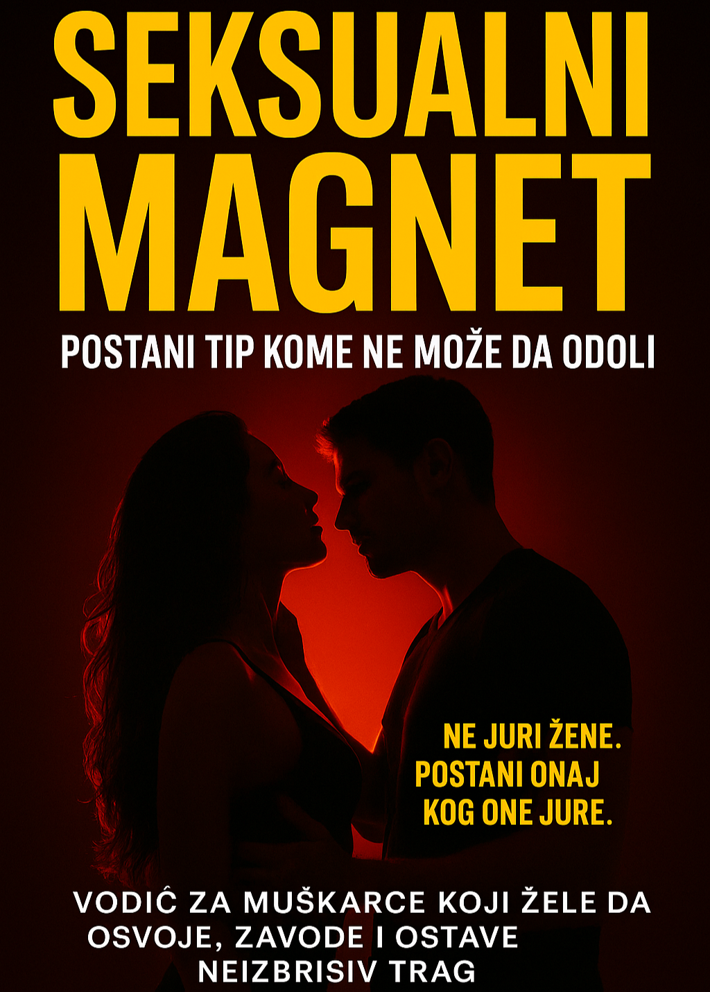 Seksualni Magnet – Postani Tip Kome Ne Može Da Odoli
